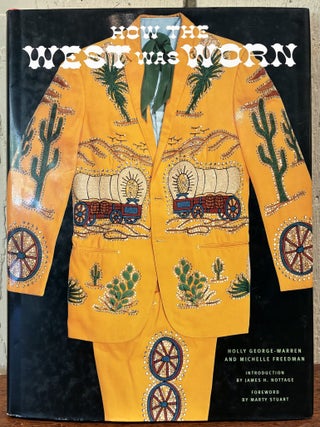 HOW THE WEST WAS WORN