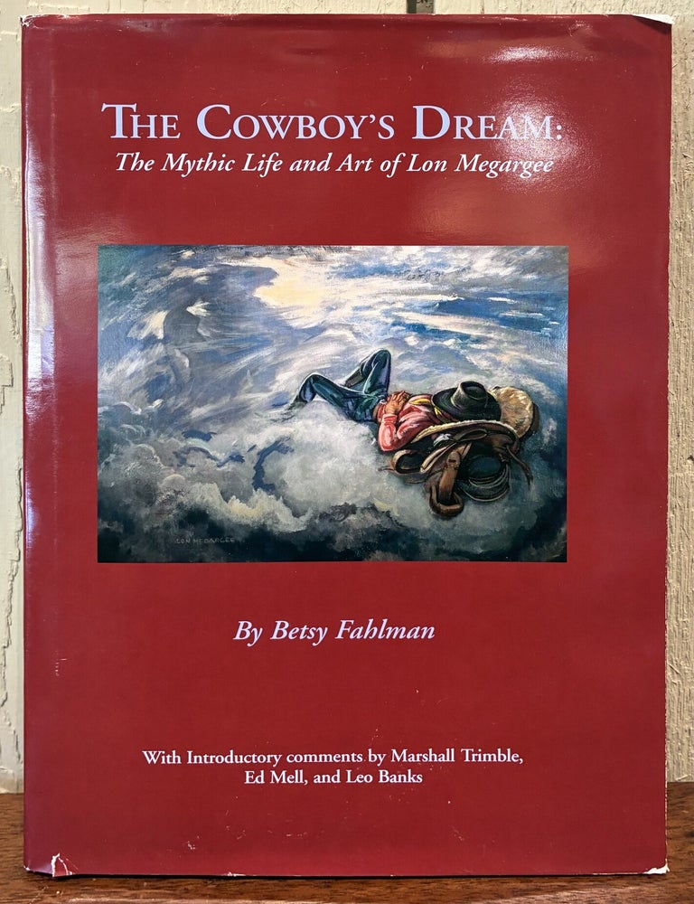 Item #57800 THE COWBOY'S DREAM :. Betsy Fahlman.