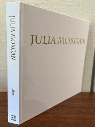 JULIA MORGAN: Architect of Beauty.