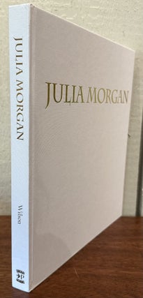 JULIA MORGAN: Architect of Beauty.