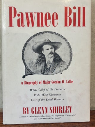 PAWNEE BILL. Glenn Shirley.