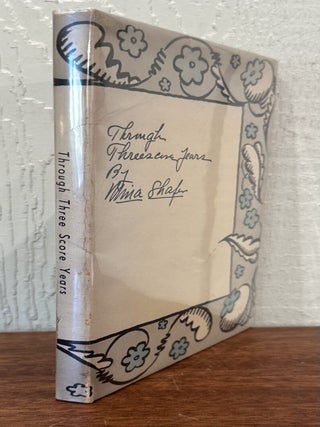THROUGH THREESCORE YEARS