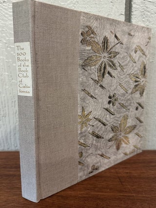 THE HUNDREDTH BOOK: A Bibliography of the Publications of the Book Club of California.