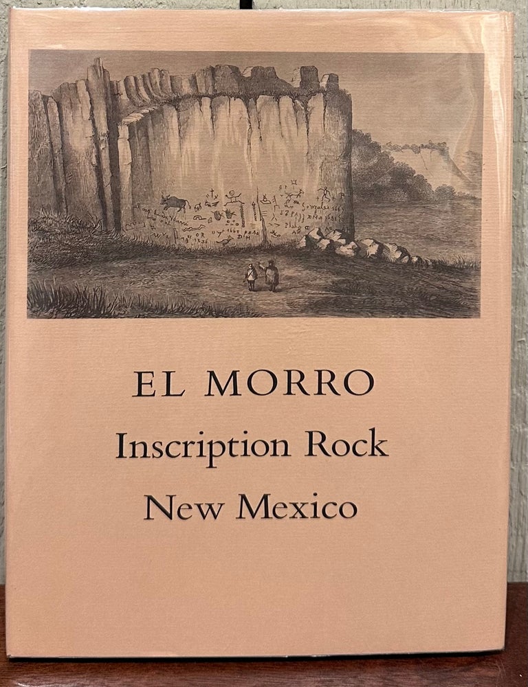 Item #57875 EL MORRO. Inscription Rock New Mexico. John M. Slater, Lawrence Clark Powell, introduction.