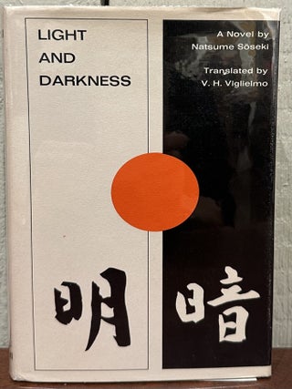 LIGHT AND DARKNESS: An Unfinished novel by Satsume Soseki