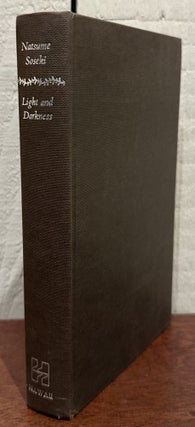 LIGHT AND DARKNESS: An Unfinished novel by Satsume Soseki.