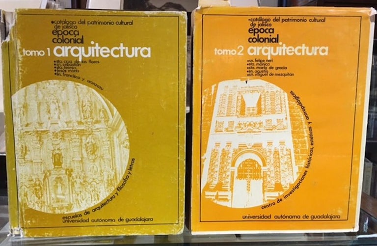 Item #7912 EPOCA COLONIAL ARQUITECTURA. Catalogo Del Patrimonio Cultural De Jalisco. Two Volumes.
