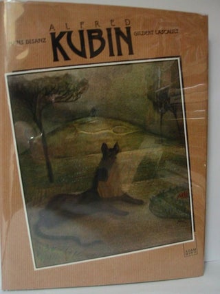 Item #9670 ALFRED KUBIN: Dessinateur, Ecrivain, Philosophe. Hans Bisanz, Gilbert Lascault