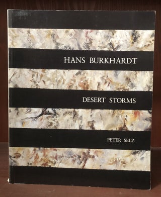 Item #9920 HANS BURKHARDT. DESERT STORMS. Peter Selz