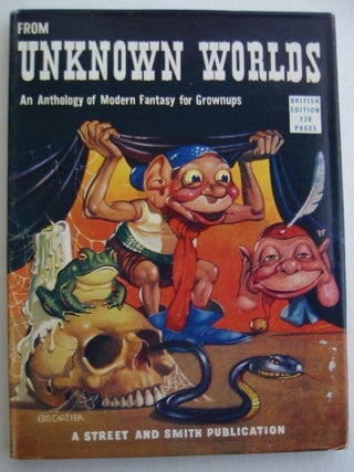 Item #SF141 FROM UNKNOWN WORLDS: An Anthology of Modern Fantasy for Grownups. John W. Campbell