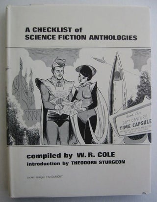 Item #SF361 A CHECKLIST OF SCIENCE FICTION ANTHOLOGIES. W. R. Cole, Compiler